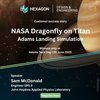 NASA Dragonfly on Titan: Adams Landing Simulation