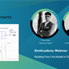 (SimAcademy Webinar) Building Your First Model in Elements!